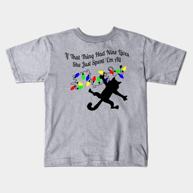 If That Thing Had Nine Lives Kids T-Shirt by klance